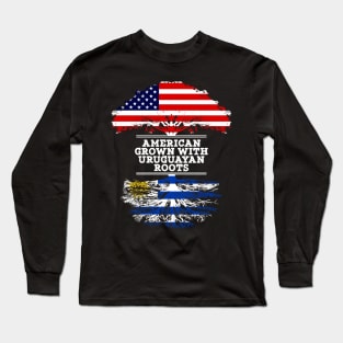 American Grown With Uruguayan Roots - Gift for Uruguayan From Uruguay Long Sleeve T-Shirt